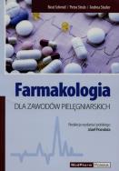 Farmakologia dla zawodów pielęgniarskich. Autor: Schmid Beat, Strub Petra, Studer Andrea. ZdrowePodejscie.pl Okładka książki Farmakologia dla zawodów pielęgniarskich