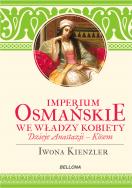 Okładka książki Imperium Osmańskie we władzy kobiet