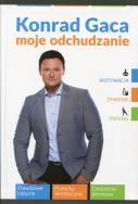Moje odchudzanie BR. Autor: Konrad Gaca. ZdrowePodejscie.pl Okładka książki Moje odchudzanie BR