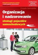 Organizacja i nadzor. obsługi pojazdów sam. WKŁ. Autor: Urszula Jastrzębska. ZdrowePodejscie.pl Okładka książki Organizacja i nadzor. obsługi pojazdów sam. WKŁ