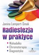Okładka książki Radiestezja w praktyce. Wahadełko, chromoterapia..