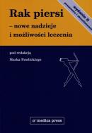 Rak piersi nowe nadzieje i możliwości leczenia. Wydawca: Alfa-Medica Press. ZdrowePodejscie.pl Opakowanie Rak piersi nowe nadzieje i możliwości leczenia