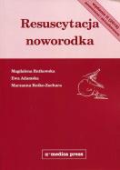 Resuscytacja noworodka. Autor: Rutkowska Magdalena, Adamska Ewa, Reśko-Zachara Marzanna. ZdrowePodejscie.pl Okładka książki Resuscytacja noworodka