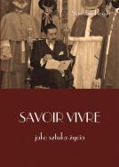 Savoir vivre jako sztuka życia. Autor: Krajski Stanisław. ZdrowePodejscie.pl Okładka książki Savoir vivre jako sztuka życia