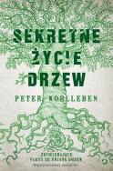 Sekretne życie drzew. Autor: Wohlleben Peter. ZdrowePodejscie.pl Okładka książki Sekretne życie drzew