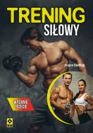 Trening siłowy Wyd. III. Autor: Jrgen Gießing. ZdrowePodejscie.pl Okładka książki Trening siłowy Wyd. III