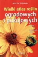 Okładka książki Wielki atlas roślin ogrodowych i pokojowych