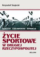 Okładka książki Życie sportowe w Drugiej Rzeczpospolitej