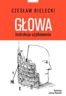 Głowa. Autor: Bielecki Czesław. ZdrowePodejscie.pl Okładka książki Głowa