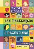 Jak przekręcać i przeklinać. Autor: Michał Rusinek. ZdrowePodejscie.pl Okładka książki Jak przekręcać i przeklinać