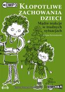 Kłopotliwe zachowania dzieci - Audiobook. Autor: Korzeniewska Justyna. ZdrowePodejscie.pl Okładka książki Kłopotliwe zachowania dzieci - Audiobook