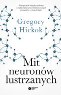 Okładka książki Mit neuronów lustrzanych