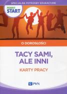 Pewny start O dorosłości Tacy sami, ale inni Karty pracy. Autor: Klaro-Celej Lidia, Barbara Szostak. ZdrowePodejscie.pl Okładka książki Pewny start O dorosłości Tacy sami, ale inni Karty pracy