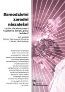 Samodzielni zaradni niezależni. Autor: Jakub Niedbalski (red.), Zakrzewska-Manterys Elżbieta. ZdrowePodejscie.pl Okładka książki Samodzielni zaradni niezależni