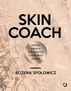 Skin coach Twoja droga do pięknej i zdrowej skóry. Autor: Bożena Społowicz. ZdrowePodejscie.pl Okładka książki Skin coach Twoja droga do pięknej i zdrowej skóry