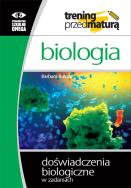 Trening Matura - Biologia Doświadczenia OMEGA. Autor: Barbara Bukała. ZdrowePodejscie.pl Okładka książki Trening Matura - Biologia Doświadczenia OMEGA