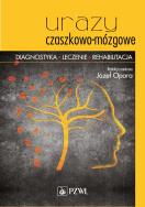 Urazy czaszkowo-mózgowe. Autor: Opara Józef. ZdrowePodejscie.pl Okładka książki Urazy czaszkowo-mózgowe