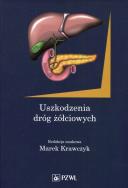 Uszkodzenia dróg żółciowych. Autor: Krawczyk Marek. ZdrowePodejscie.pl Okładka książki Uszkodzenia dróg żółciowych