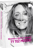 Wyszłam z niemocy i depresji, ty też możesz. Autor: Beata Pawlikowska. ZdrowePodejscie.pl Okładka książki Wyszłam z niemocy i depresji, ty też możesz