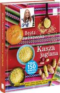 Kasza jaglana Beata Pawlikowska. Autor: Beata Pawlikowska. ZdrowePodejscie.pl Okładka książki Kasza jaglana Beata Pawlikowska