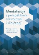 Opakowanie Mentalizacja z perspektywy rozwojowej i klinicznej