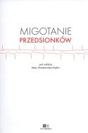 Migotanie przedsionków. Wydawca: Via Medica. ZdrowePodejscie.pl Opakowanie Migotanie przedsionków