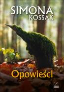 Opowieści. Autor: Kossak Simona. ZdrowePodejscie.pl Okładka książki Opowieści