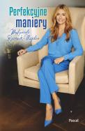 Perfekcyjne maniery. Autor: Rozenek-Majdan Małgorzata. ZdrowePodejscie.pl Okładka książki Perfekcyjne maniery