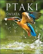 Ptaki świata. Autor: Twardowski Jacek, Twardowska Kamila. ZdrowePodejscie.pl Okładka książki Ptaki świata