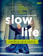 Okładka książki Slow life według ojca Leona