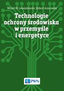 Okładka książki Technologie ochrony środowiska w przemyśle i energetyce