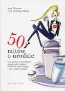 50 mitów o urodzie. Autor: Tiiana Orasmae-Meder, Jana Zbcowa. ZdrowePodejscie.pl Okładka książki 50 mitów o urodzie