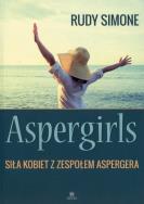 Aspergirls. Autor: Rudy Simone. ZdrowePodejscie.pl Okładka książki Aspergirls