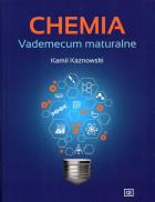 Chemia. Vademecum maturalne OE. Autor: Kamil Kaznowski. ZdrowePodejscie.pl Okładka książki Chemia. Vademecum maturalne OE
