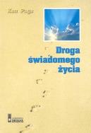Okładka książki Droga świadomego życia