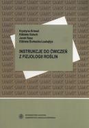 Okładka książki Instrukcje do ćwiczeń z fizjologii roślin