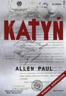 Katyń Stalinowska masakra i tryumf prawdy. Autor: Allen Paul. ZdrowePodejscie.pl Okładka książki Katyń Stalinowska masakra i tryumf prawdy