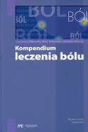 Kompendium leczenia bólu. Autor: red. Małgorzata Malec-Milewska, Woroń Jarosław. ZdrowePodejscie.pl Okładka książki Kompendium leczenia bólu