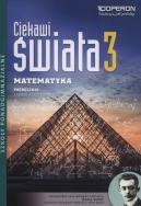 Okładka książki Matematyka LO 3 Ciekawi świata Podr. ZR OPERON