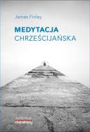 'Medytacja chrześcijańska'. Autor: James Finley. ZdrowePodejscie.pl Okładka książki 'Medytacja chrześcijańska'