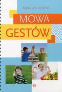 Mowa gestów. Autor: Amanda Hopkins. ZdrowePodejscie.pl Okładka książki Mowa gestów