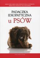 Padaczka idiopatyczna u psów. Autor:   Praca zbiorowa. ZdrowePodejscie.pl Okładka książki Padaczka idiopatyczna u psów