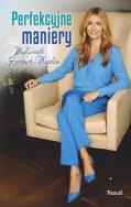 Perfekcyjne maniery BR. Autor: Rozenek-Majdan Małgorzata. ZdrowePodejscie.pl Okładka książki Perfekcyjne maniery BR