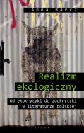 Realizm ekologiczny. Autor: Anna Barczyk-Mews. ZdrowePodejscie.pl Okładka książki Realizm ekologiczny