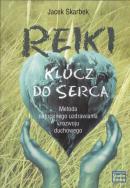 Reiki klucz do serca. Autor: Jacek Skarbek. ZdrowePodejscie.pl Okładka książki Reiki klucz do serca