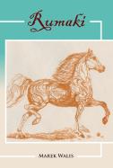 Rumaki. Autor: Marek Walis. ZdrowePodejscie.pl Okładka książki Rumaki