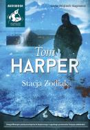 Stacja Zodiak Audiobook. Autor: Harper Tom. ZdrowePodejscie.pl Okładka książki Stacja Zodiak Audiobook