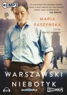 Warszawski Niebotyk - Audiobook. Autor: Paszyńska Maria. ZdrowePodejscie.pl Okładka książki Warszawski Niebotyk - Audiobook