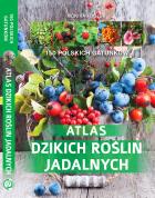 Atlas dzikich roślin jadalnych. Autor: Monika Fijołek. ZdrowePodejscie.pl Okładka książki Atlas dzikich roślin jadalnych