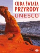 Cuda świata przyrody UNESCO. Autor: Opracowanie zbiorowe. ZdrowePodejscie.pl Okładka książki Cuda świata przyrody UNESCO